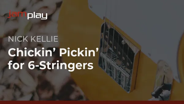 Chickin' Pickin' for 6-Stringers (JamPlay)