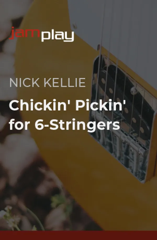 Chickin' Pickin' for 6-Stringers (JamPlay)
