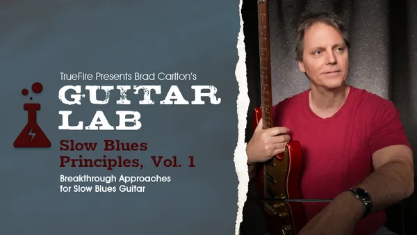 Guitar Lab: Slow Blues Principles, Vol. 1