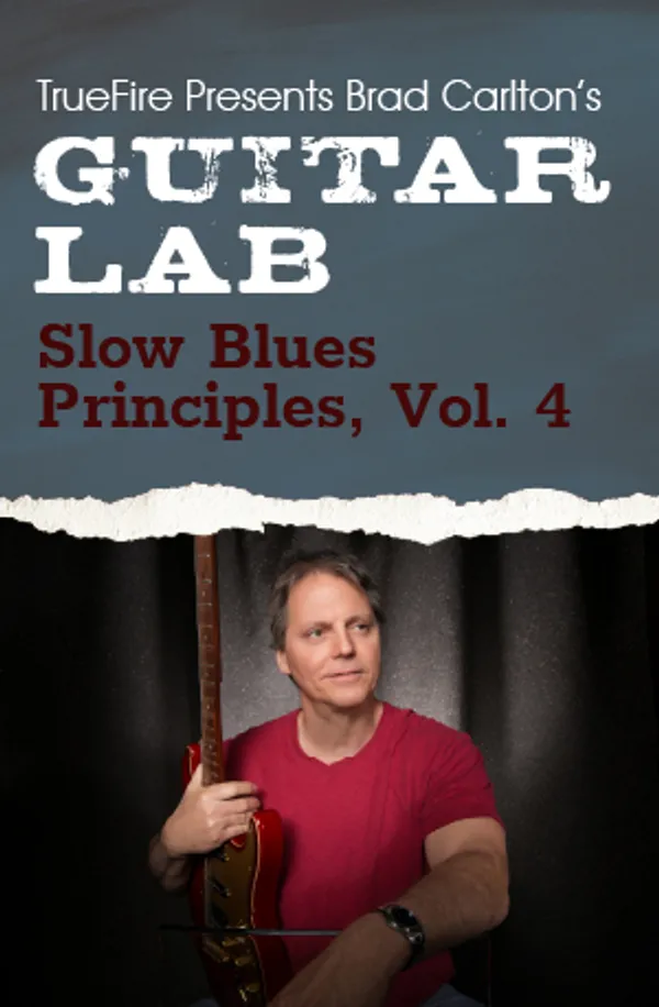 Guitar Lab: Slow Blues Principles, Vol. 4