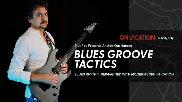 On Location: Blues Groove Tactics