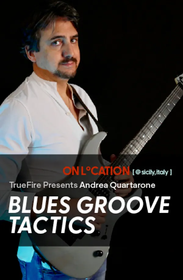On Location: Blues Groove Tactics