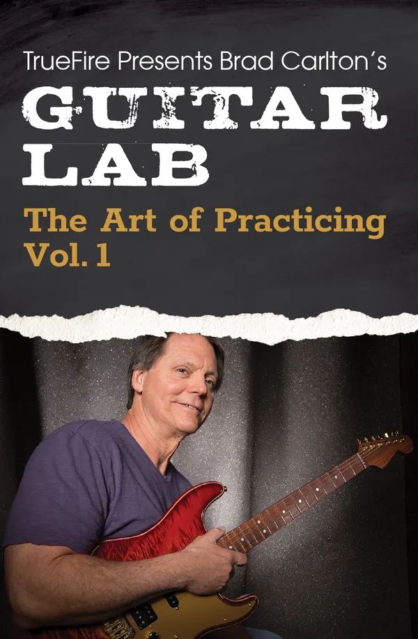 Guitar Lab: The Art of Practicing, Vol. 1