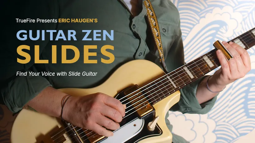 Guitar Zen: Slide (Coming Soon)