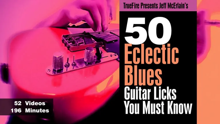 50 Eclectic Blues Licks You MUST Know