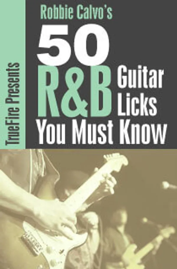 50 R&B Licks You MUST Know