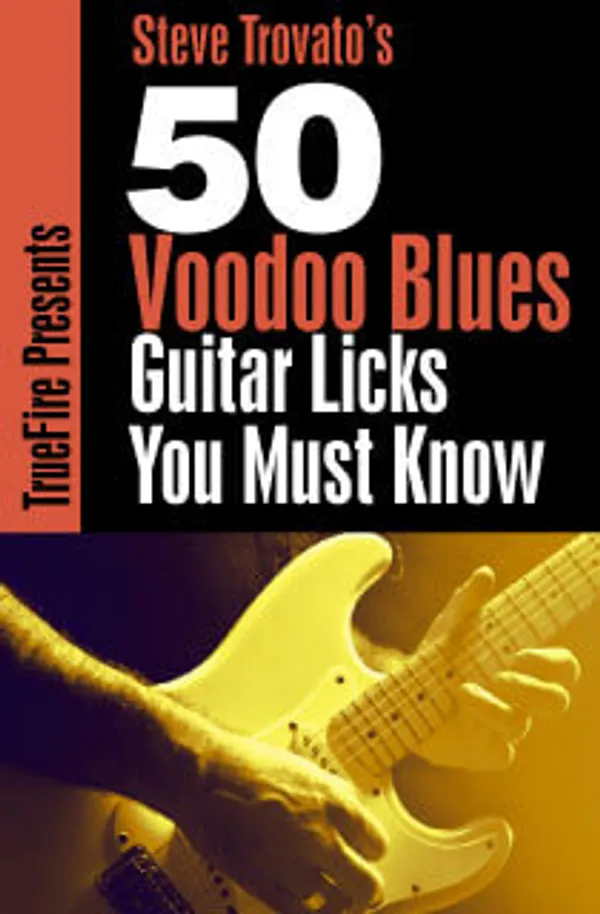 50 Voodoo Blues Licks You MUST Know