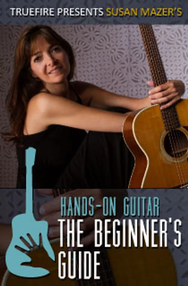 Hands-On Guitar: The Beginner's Guide