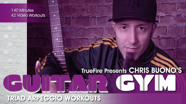 Guitar Gym: Triad Arpeggios