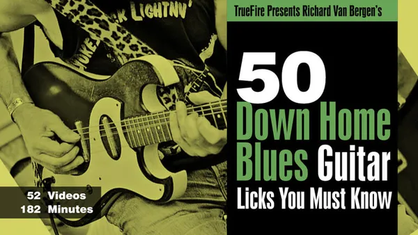 50 Down Home Blues Licks You MUST Know