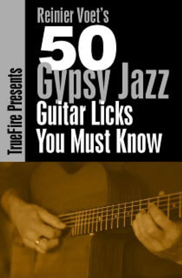 50 Gypsy Jazz Licks You MUST Know