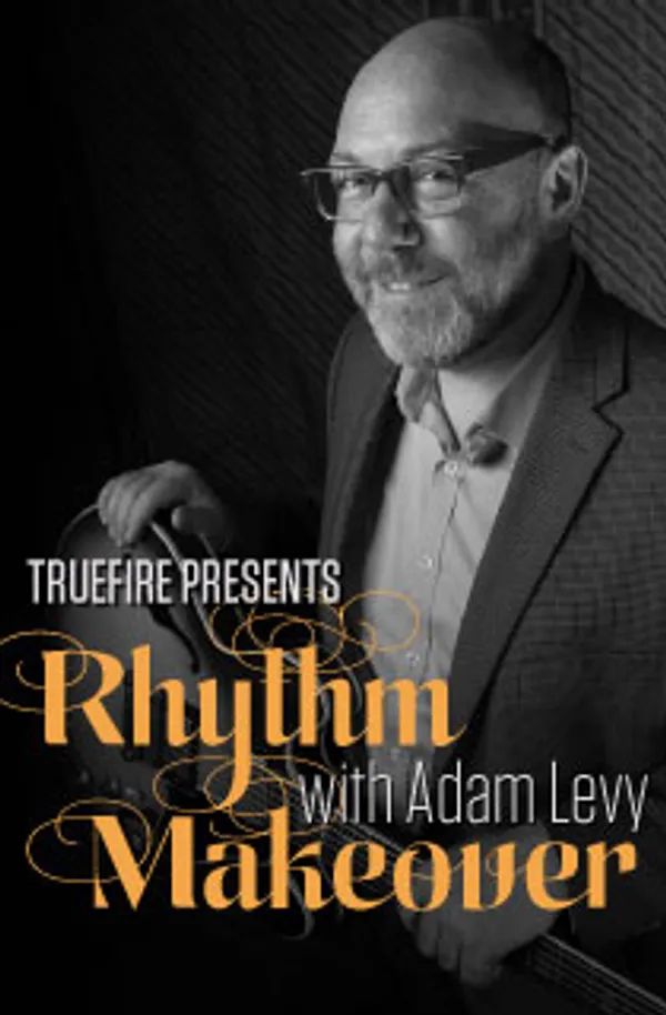 Rhythm Makeover: Adam Levy 