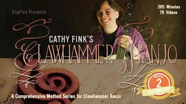 Clawhammer Banjo: Intermediate Module 2