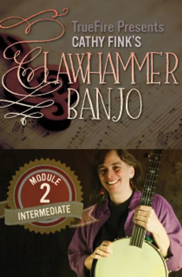 Clawhammer Banjo: Intermediate Module 2