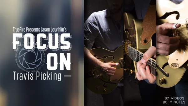 Focus On: Travis Picking