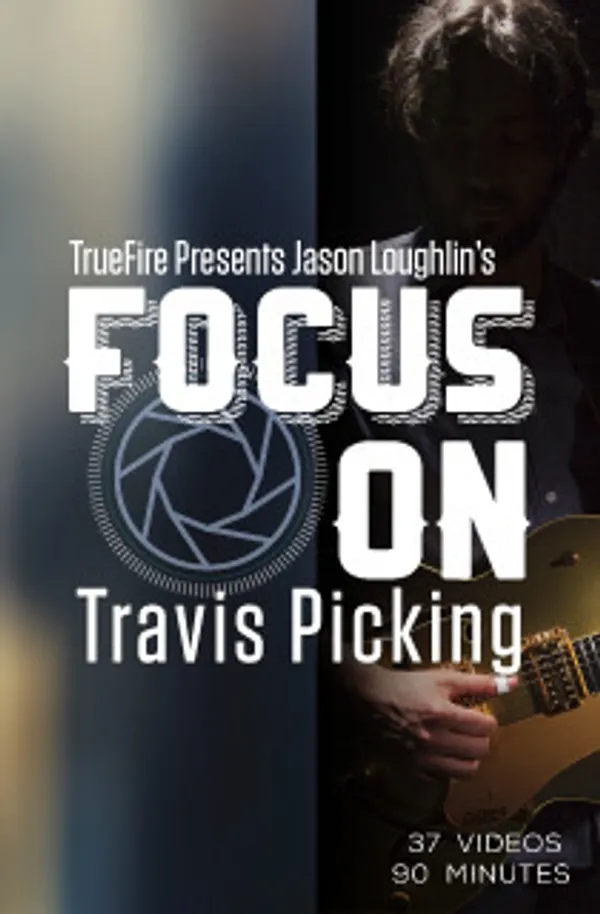 Focus On: Travis Picking