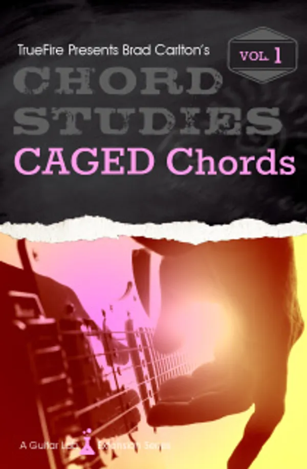 Chord Studies: CAGED Chords Vol. 1