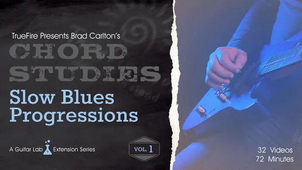 Chord Studies: Slow Blues Progressions Vol. 1