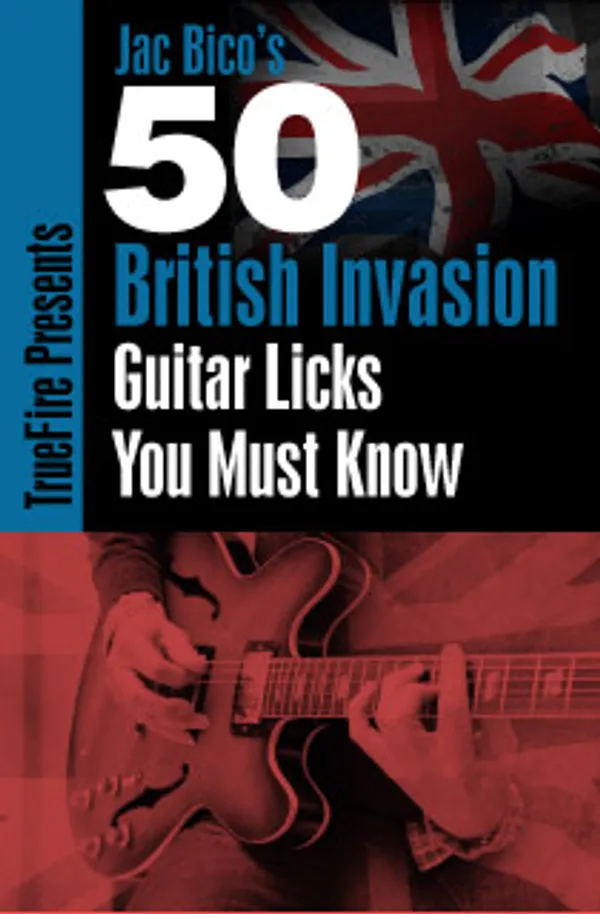 50 British Invasion Licks You MUST Know