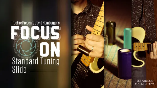 Focus On: Standard Tuning Slide