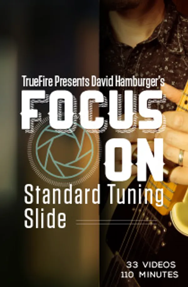 Focus On: Standard Tuning Slide