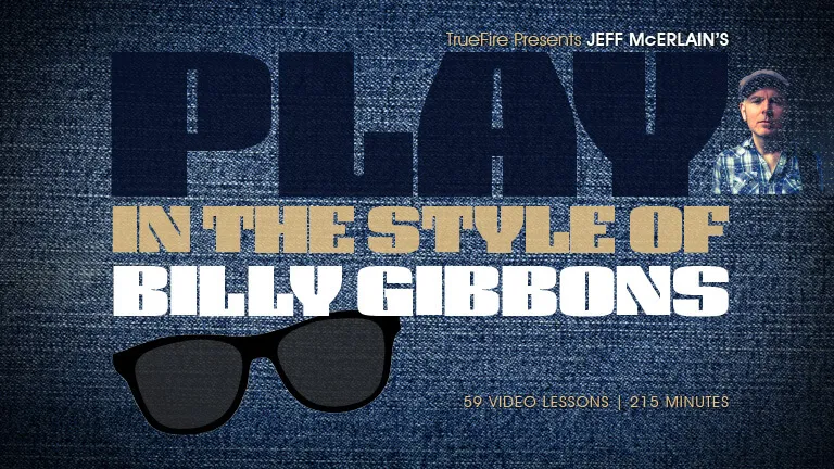 Play Like Billy Gibbons