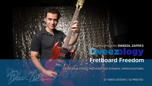 Dweezology: Fretboard Freedom