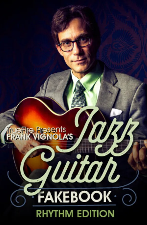 Jazz Guitar Fakebook: Rhythm Vol. 1