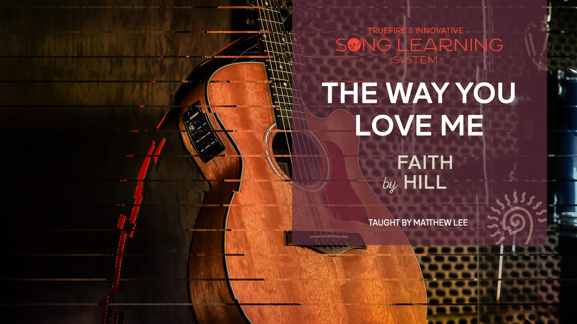 The Way You Love Me by Faith Hill