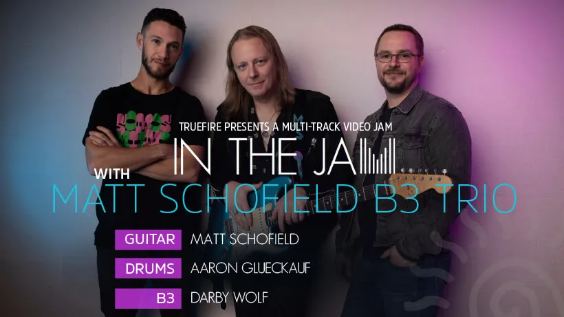 In The Jam: Matt Schofield B3 Trio