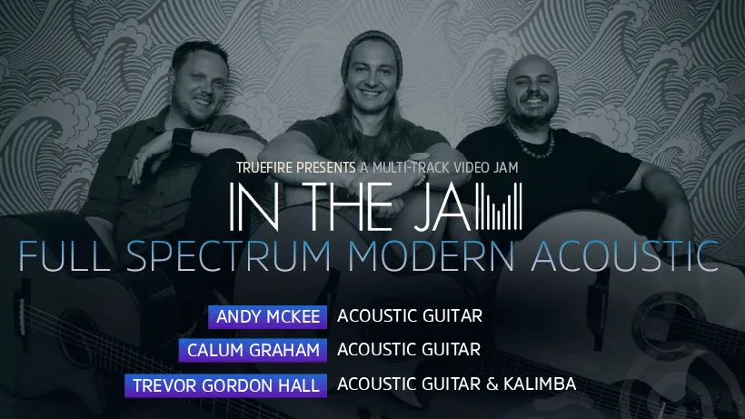In The Jam: Full Spectrum Modern Acoustic