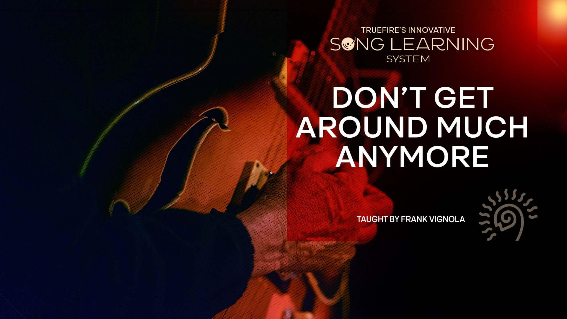 Don't Get Around Much Anymore by Various